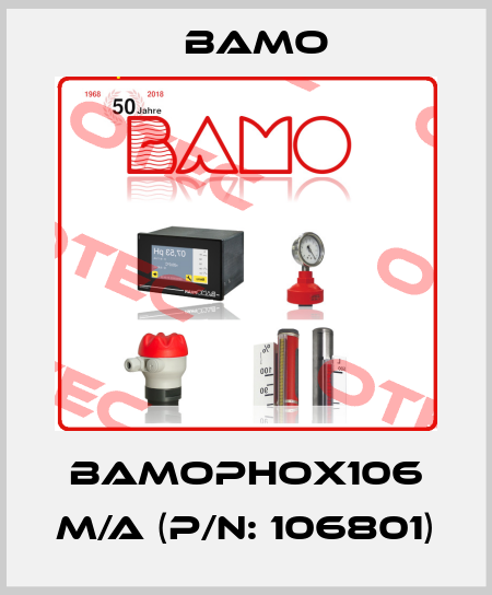 BAMOPHOX106 M/A (P/N: 106801) Bamo
