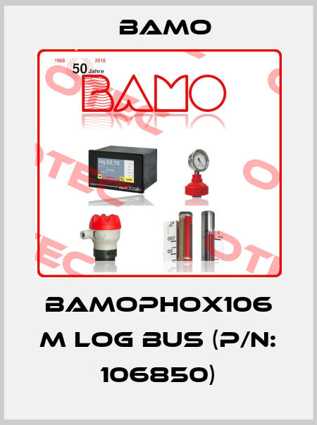 BAMOPHOX106 M LOG BUS (P/N: 106850) Bamo