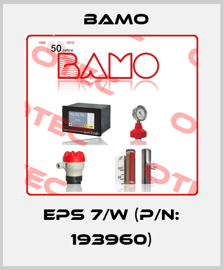 EPS 7/W (P/N: 193960) Bamo