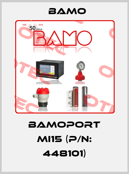 BAMOPORT MI15 (P/N: 448101) Bamo