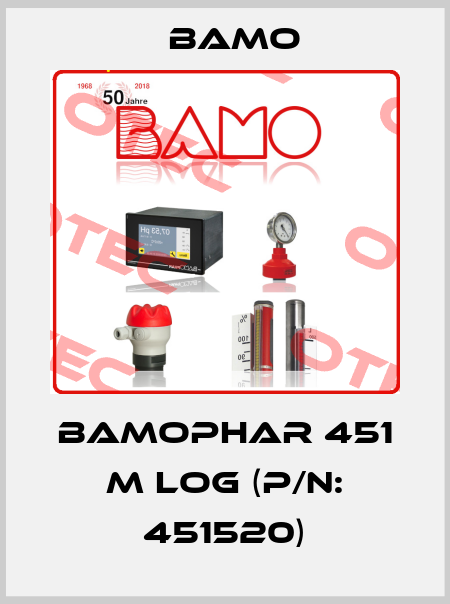 BAMOPHAR 451 M LOG (P/N: 451520) Bamo