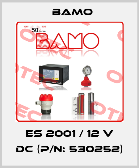 ES 2001 / 12 V DC (P/N: 530252) Bamo