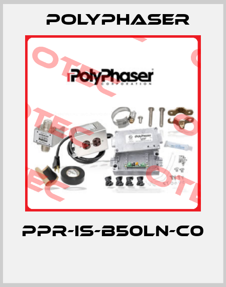 PPR-IS-B50LN-C0  Polyphaser