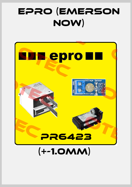 PR6423 (+-1.0MM)  Epro (Emerson now)