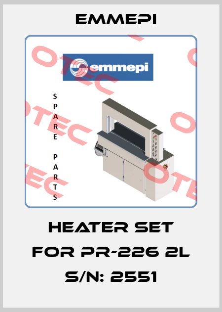 Heater Set For PR-226 2L S/N: 2551 Emmepi