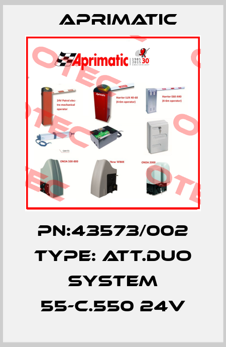 PN:43573/002 Type: ATT.DUO SYSTEM 55-C.550 24V Aprimatic