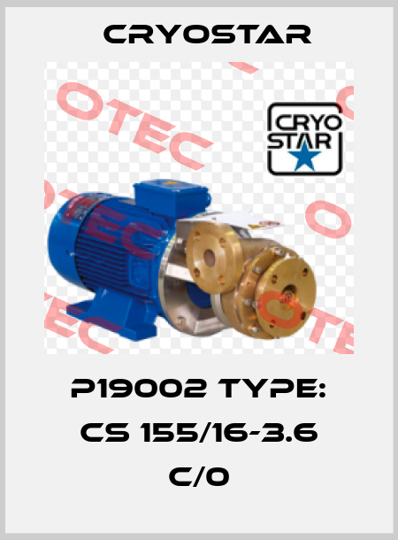 P19002 Type: CS 155/16-3.6 C/0 CryoStar