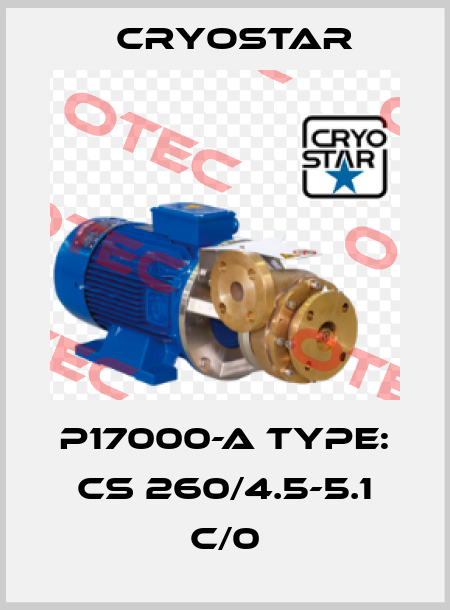 P17000-A Type: CS 260/4.5-5.1 C/0 CryoStar