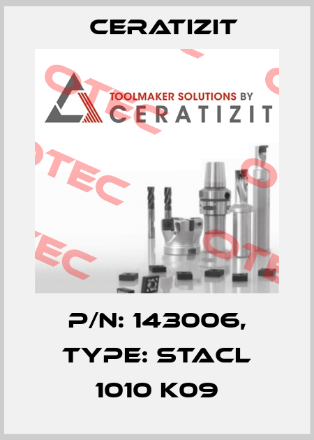 P/N: 143006, Type: STACL 1010 K09 Ceratizit