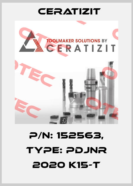 P/N: 152563, Type: PDJNR 2020 K15-T Ceratizit