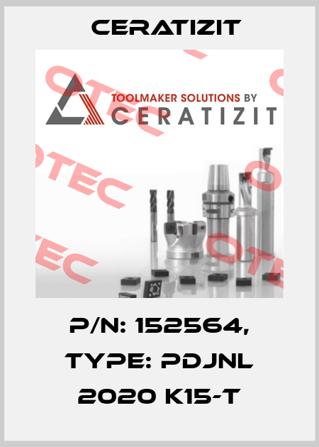 P/N: 152564, Type: PDJNL 2020 K15-T Ceratizit