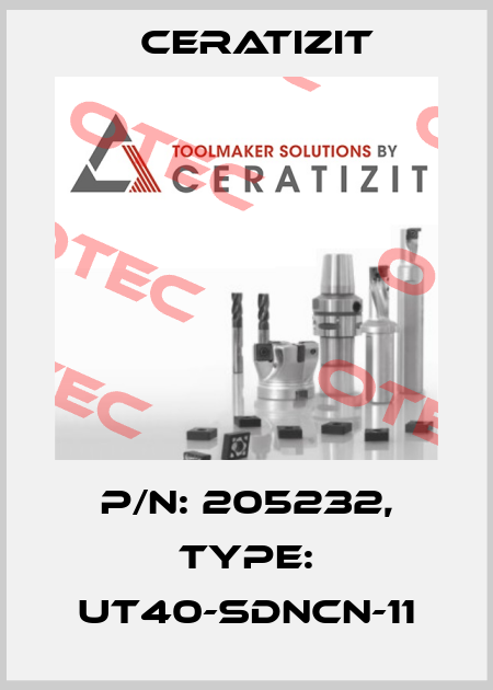 P/N: 205232, Type: UT40-SDNCN-11 Ceratizit