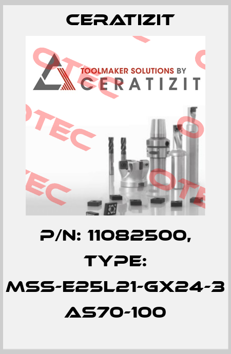 P/N: 11082500, Type: MSS-E25L21-GX24-3 AS70-100 Ceratizit