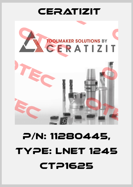 P/N: 11280445, Type: LNET 1245 CTP1625 Ceratizit