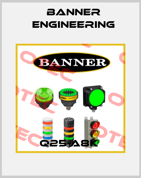 Q25-A8K  Banner Engineering