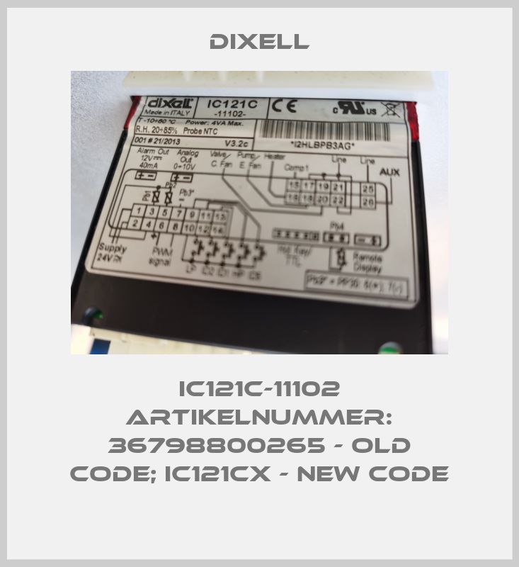 IC121C-11102 Artikelnummer: 36798800265 - old code; IC121CX - new code-big