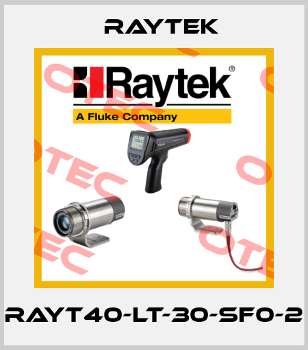 RAYT40-LT-30-SF0-2 Raytek