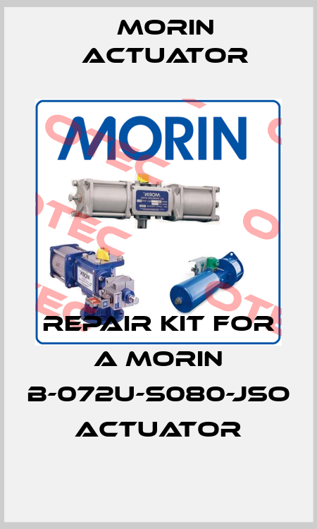 Repair Kit for a Morin B-072U-S080-JSO Actuator Morin Actuator
