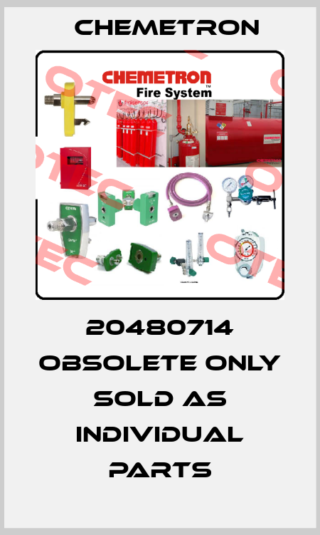 20480714 OBSOLETE ONLY SOLD AS INDIVIDUAL PARTS Chemetron