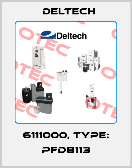 6111000, Type: PFD8113 Deltech