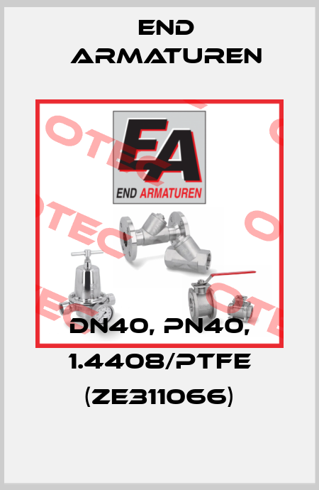 DN40, PN40, 1.4408/PTFE (ZE311066) End Armaturen