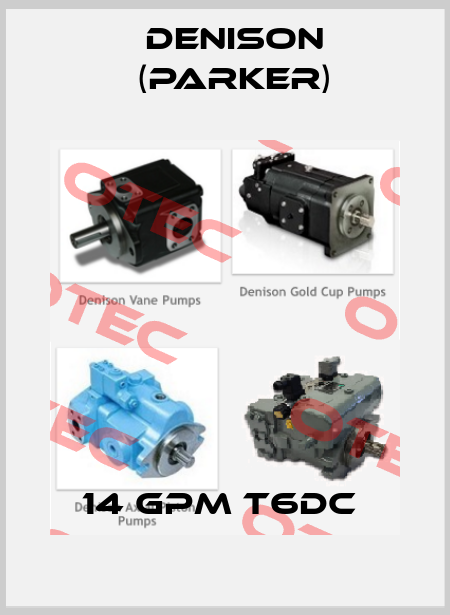 14 GPM T6DC  Denison (Parker)