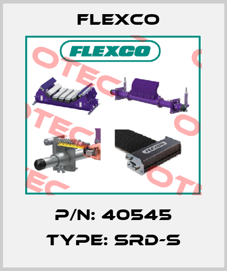 P/N: 40545 Type: SRD-S Flexco