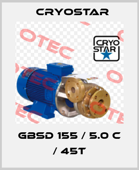 GBSD 155 / 5.0 C / 45T CryoStar