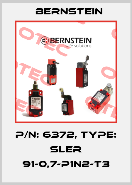 P/N: 6372, Type: SLER 91-0,7-P1N2-T3 Bernstein