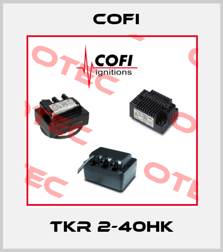 TKR 2-40HK Cofi