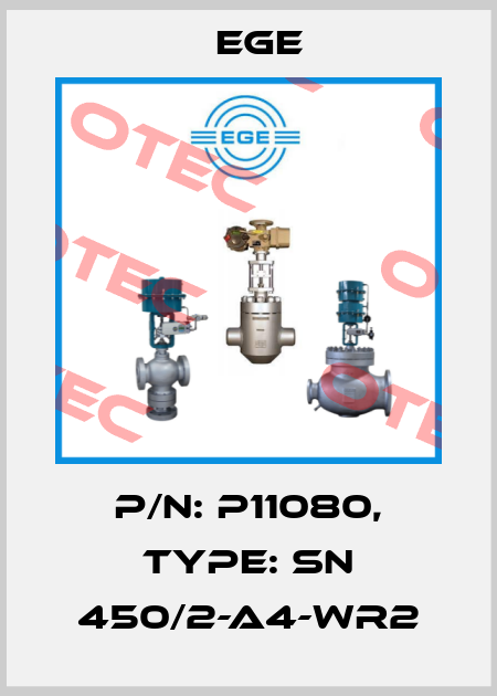 p/n: P11080, Type: SN 450/2-A4-WR2 Ege