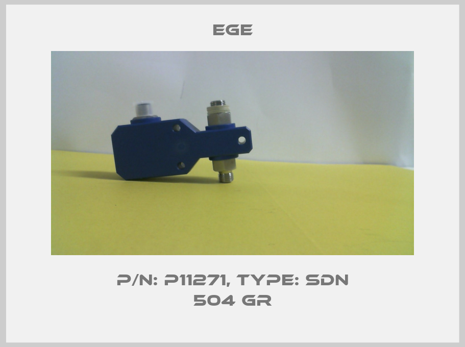 p/n: P11271, Type: SDN 504 GR-big