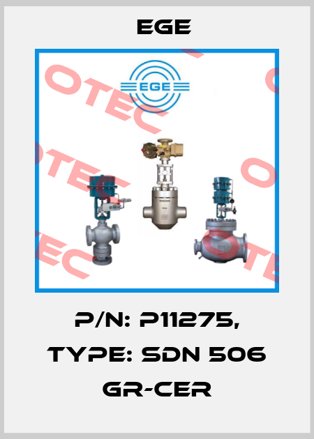 p/n: P11275, Type: SDN 506 GR-CER Ege