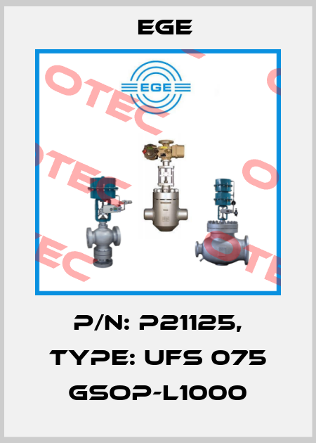 p/n: P21125, Type: UFS 075 GSOP-L1000 Ege