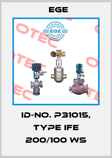 Id-No. P31015, Type IFE 200/100 WS Ege