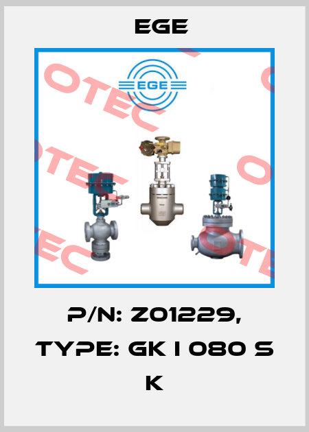 p/n: Z01229, Type: GK I 080 S K Ege