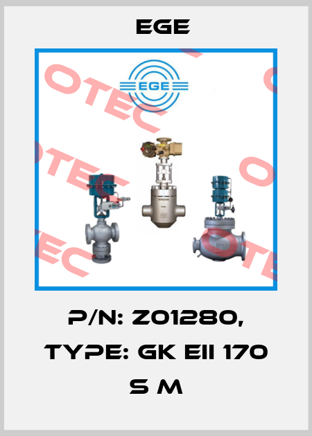 p/n: Z01280, Type: GK EII 170 S M Ege