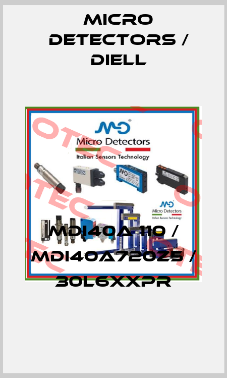 MDI40A 110 / MDI40A720Z5 / 30L6XXPR
 Micro Detectors / Diell