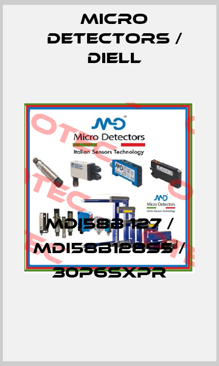 MDI58B 127 / MDI58B128S5 / 30P6SXPR
 Micro Detectors / Diell
