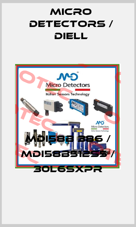 MDI58B 386 / MDI58B512S5 / 30L6SXPR
 Micro Detectors / Diell