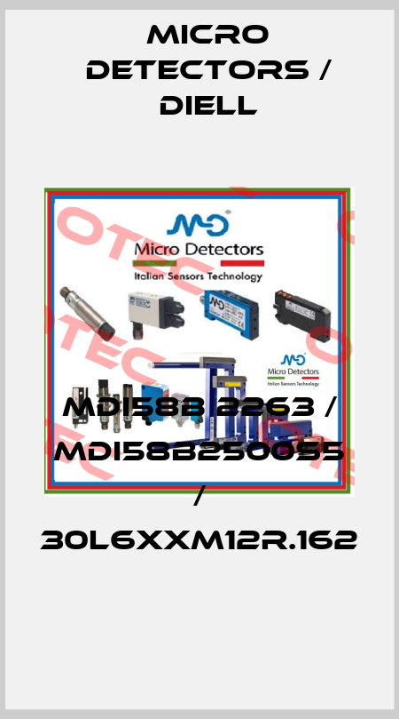 MDI58B 2263 / MDI58B2500S5 / 30L6XXM12R.162
 Micro Detectors / Diell