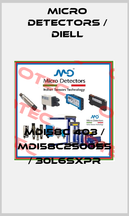 MDI58C 403 / MDI58C2500S5 / 30L6SXPR
 Micro Detectors / Diell