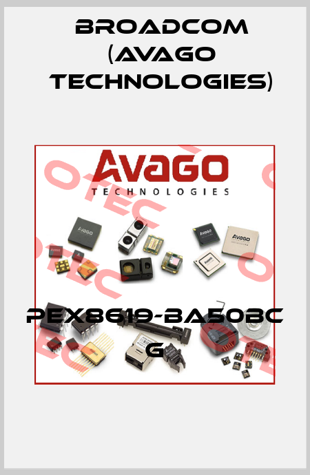 PEX8619-BA50BC G Broadcom (Avago Technologies)