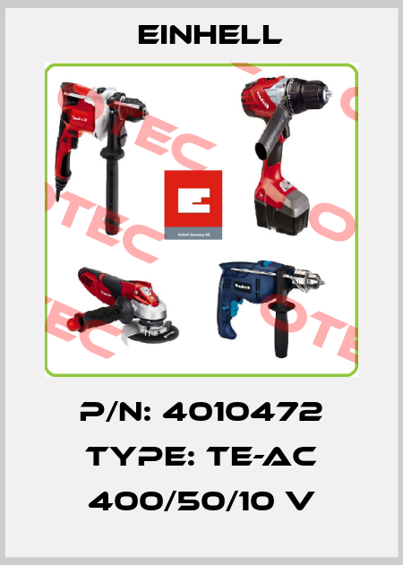 P/N: 4010472 Type: TE-AC 400/50/10 V Einhell