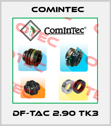 DF-TAC 2.90 TK3 Comintec