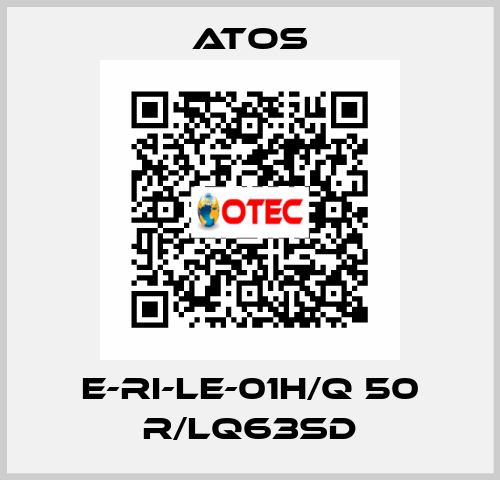 E-RI-LE-01H/Q 50 R/LQ63SD Atos