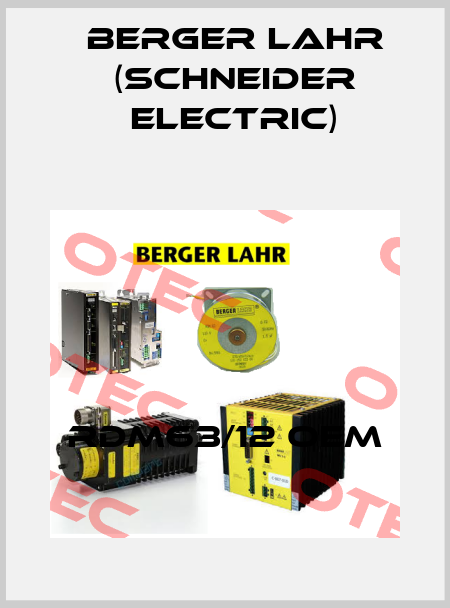 RDM63/12 oem Berger Lahr (Schneider Electric)