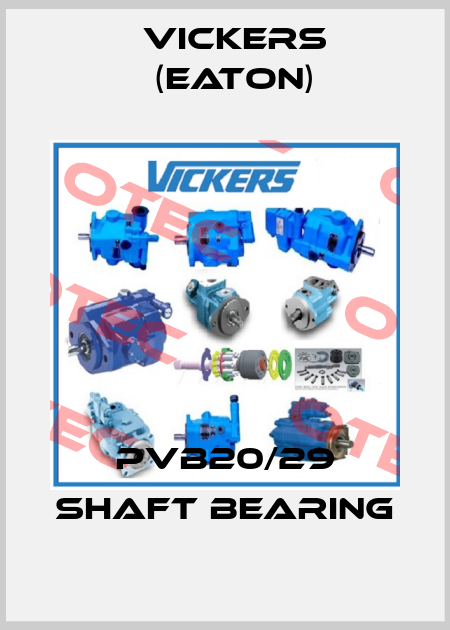 PVB20/29 SHAFT BEARING Vickers (Eaton)