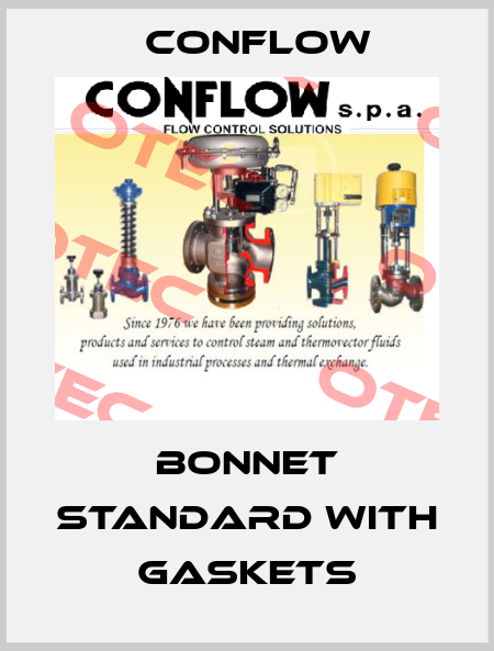 BONNET STANDARD WITH GASKETS CONFLOW