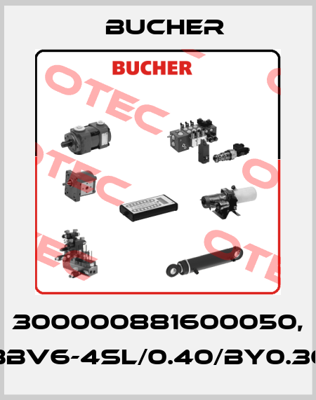 300000881600050, BBV6-4SL/0.40/BY0.30 Bucher